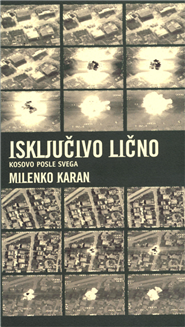 Isključivo lično - Kosovo posle svega